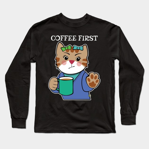Coffee First Cat Long Sleeve T-Shirt by Sue Cervenka
